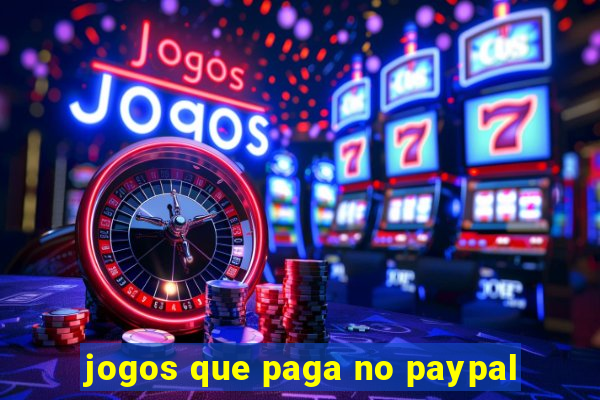 jogos que paga no paypal